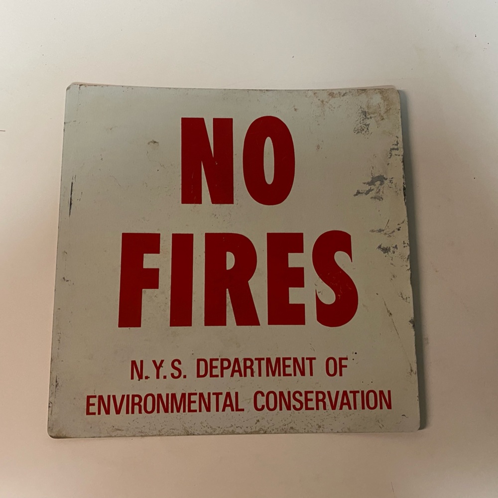 Vintage NYS No Fires Sign